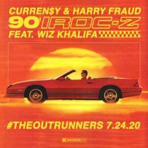 90' IROC-Z - Curren$y & Harry Fraud (Ft. Wiz Khalifa)