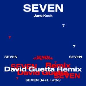 Seven (David Guetta Remix) - Jung Kook (정국) (Ft. Latto)