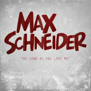 As Long As You Love Me - MAX