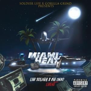 Miami Heat - Luh Soldier, Big Yavo & Li Heat