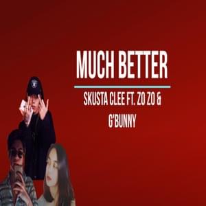 Much Better - Skusta Clee (Ft. Adda (PHL) & Zo zo)