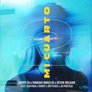 Mi Cuarto 2 - Jerry Di, Mariah Angeliq & Kevin Roldán (Ft. Brytiago, Guaynaa, JD Pantoja & Randy)