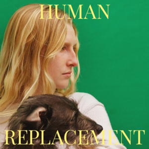 Human Replacement - Billie Marten