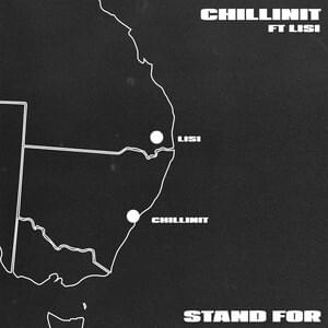 Stand For - Chillinit (Ft. Lisi)