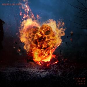 ILLENIUM, Dabin & Lights - Hearts On Fire (Nederlandse Vertaling) - Lyrxo Nederlandse Vertalingen