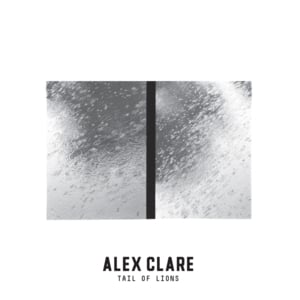 Tired From The Fire - Alex Clare