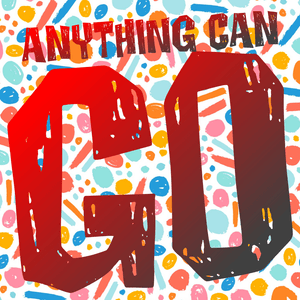 Anything Can Go - CG5, Djsmell & Kathy-Chan