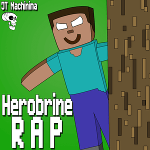 Herobrine Rap - JT Music