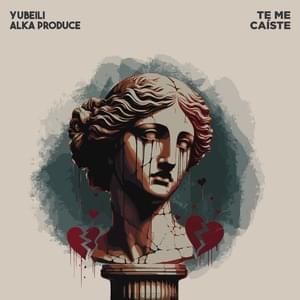 Te Me Caíste - Yubeili & Alka Produce