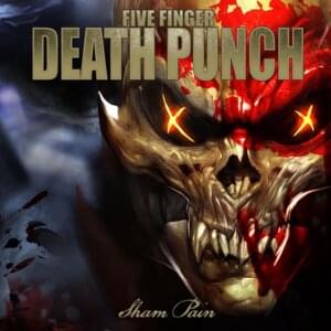 Sham Pain - Five Finger Death Punch