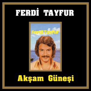 Herşeyim Sensin - Ferdi Tayfur