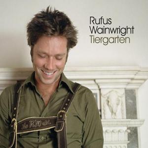 Tiergarten - Rufus Wainwright