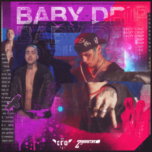 Baby Drip - C.R.O, Zaramay & Nahuel The Coach