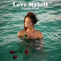 Love Myself - Camille Trust