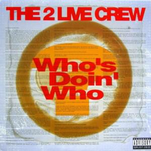 Who’s Fuckin’ Who - 2 Live Crew