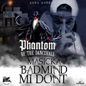 Badmind Mi Don’t - Masicka