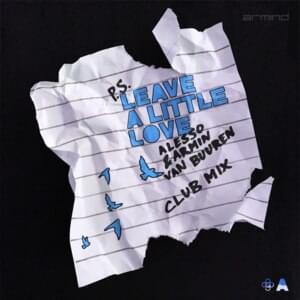 Leave A Little Love (Club Mix) - Alesso & Armin Van Buuren