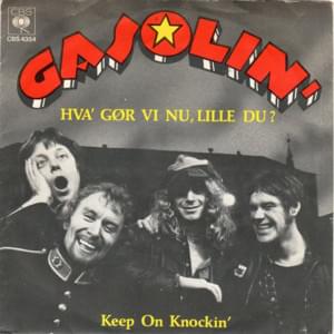 Hva’ Gør Vi Nu, Lille Du? - Gasolin'