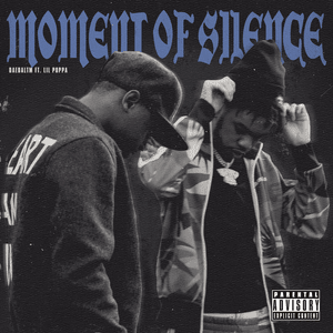 Moment of Silence - DaeDalTM (Ft. Lil Poppa)