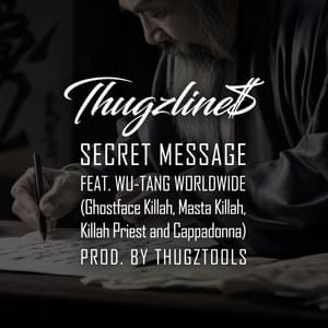 Secret Message - Thugzlines (Ft. Wu-Tang Worldwide)