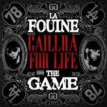 Caillera for Life - La Fouine (Ft. The Game)