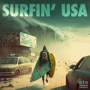 Surfin’ USA - KONGOS (Ft. Dollar Question)