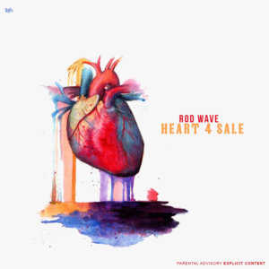 Heart 4 Sale - Rod Wave