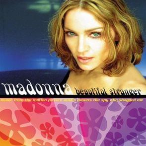 Beautiful Stranger (William Orbit Radio Edit) - Madonna