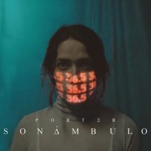 Sonámbulo - Porter