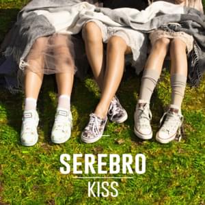 Kiss - SEREBRO