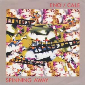 Spinning Away - Brian Eno & John Cale