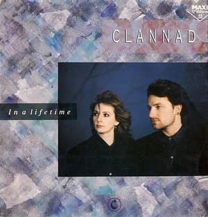 In A Lifetime - Clannad (Ft. Bono)