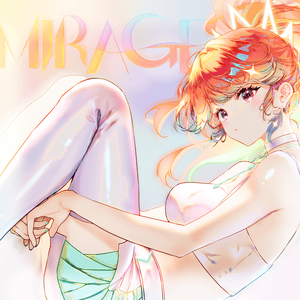 MIRAGE - 小鳥遊キアラ (Takanashi Kiara)