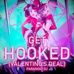 Get Hooked (Valentino’s Deal) - PARANOiD DJ