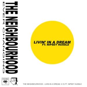 Livin’ in a Dream - The Neighbourhood (Ft. Nipsey Hussle)