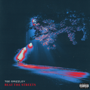 Beat The Streets - Tee Grizzley