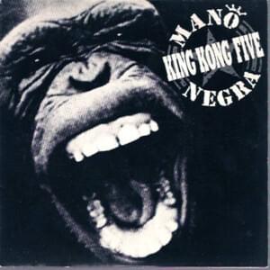 King Kong Five - Mano Negra