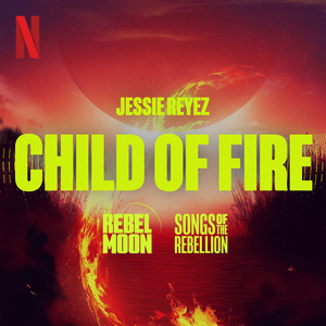 Child of Fire - Jessie Reyez