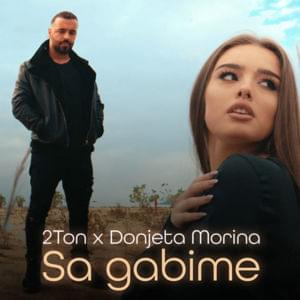 Sa gabime - 2Ton (Ft. Donjeta Morina)