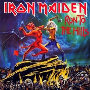 Run to the Hills - Iron Maiden