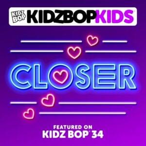 Closer - KIDZ BOP Kids