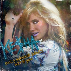 Only Wanna Dance With You (Demo) - Kesha