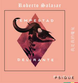 Tempestad Delirante - Roberto Salazar