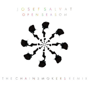 Open Season (The Chainsmokers Remix) - Josef Salvat