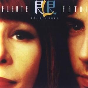 Flerte Fatal - Rita Lee