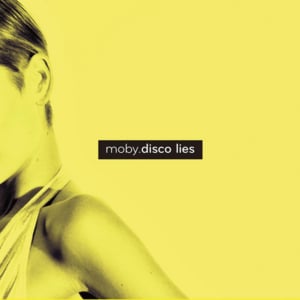 Disco Lies - Moby