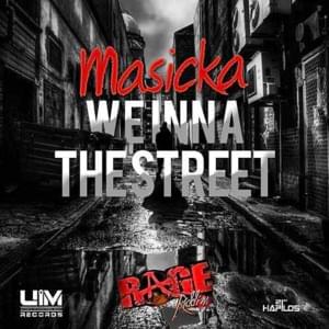 We Inna The Street - Masicka