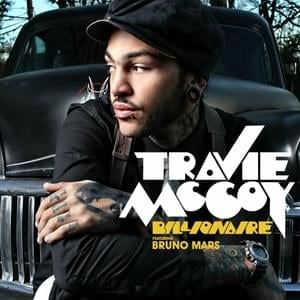 Billionaire - Travie McCoy (Ft. Bruno Mars)