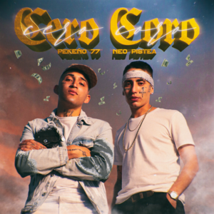 Cero Coro - Pekeño 77 & Neo Pistea