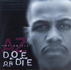 Doe or Die (Remix) - AZ (Ft. Raekwon)